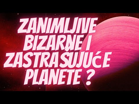 Zanimljive, Bizarne i Zastrašujuće Planete Koje su Nedavno Otkrivene Širom Svemira