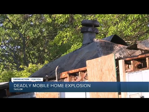Deadly mobile home explosion in Taylor