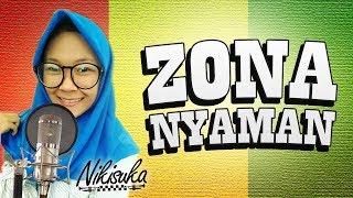 Download lagu NIKISUKA - ZONA NYAMAN (Reggae SKA Version) mp3