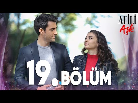 Afili Aşk 19.Bölüm - Full Bölüm