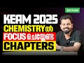 KEAM 2025 CHEMISTRY ൽ FOCUS ചെയ്യേണ്ട CHAPTERS Xylem KEAM