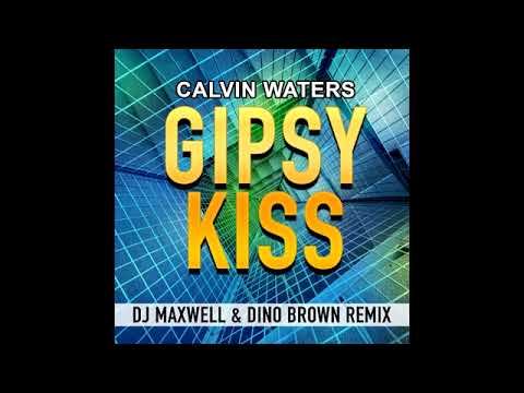 Dino Brown & Dj Maxwell - gipsy kiss (best mashup)