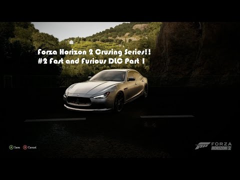 Forza Horizon 2 Cruising Series #2 Fast & Furious DLC Part 1