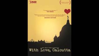Decemberer Shohorey  With Love Calcutta OST