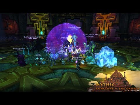 Last Hope of Sargeras - Mythic Conclave of the Chosen - Battle of Dazar'alor