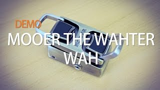 Video thumbnail for Mooer The Wahter Wah by Izwi