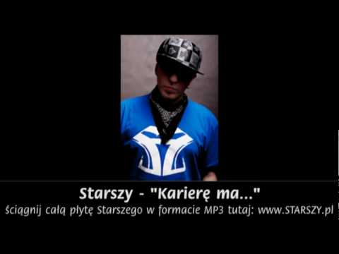 19. Starszy - "Karierę ma...."