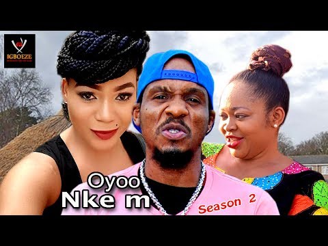 Oyoo Nkem Season 2 -  2017 Latest Nigerian Nollywood Igbo Movie Full HD