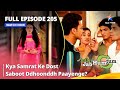 Full Episode 205 Miley Jab Hum Tum Kya Samrat Ke Dost Saboot Ddhoonddh Paayenge Starbharat