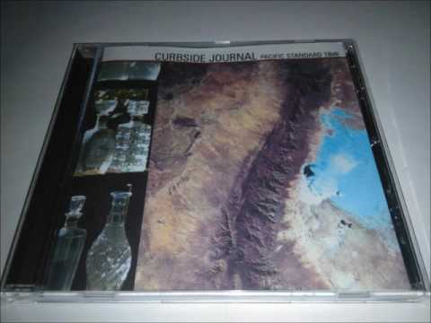 Curbside Journal - Pacific Standard Time (1999) Full Album