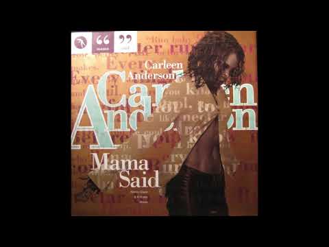 Carleen Anderson - Mama Said (Kenny Dope Clanricarde)