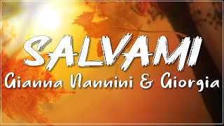 Gianna Nannini &amp; Giorgia - Salvami Testo Lyrics