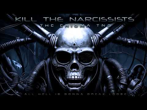 Industrial Metal - "Kill the Narcissists" (w/ vocals) - The Enigma TNG