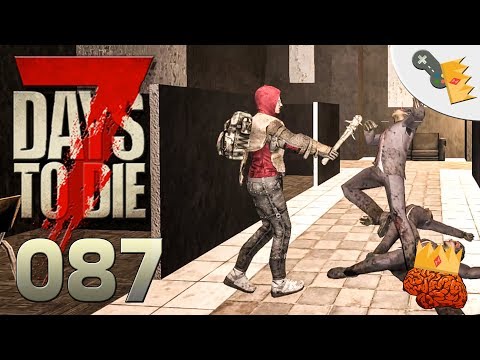 YUPPIES KLATSCHEN! "7 Days To Die" mit Minyas [Alpha 16] - 87 -   [Let´s Play][Deutsch][German]