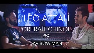 Portrait Chinois # 9 LÉO ATTALI - Dav Bow Man