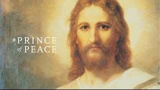 The Prince of Peace: Find Lasting Peace through Jesus Christ