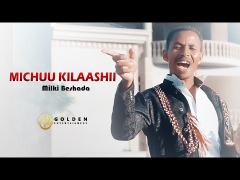 Milki Beshada - Michuu Kilaashii - New Ethiopian Oromo Music 2019 [Official Video]