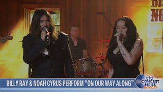 Noah Cyrus and Billy Ray Cyrus - On Our Way Along live Today Show