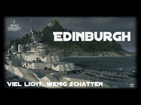 Let's Play World of Warships | Edinburgh | Alles in allem gut! [ Gameplay  - German - Deutsch ]