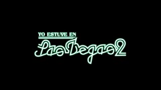 Yo estuve en Las Vegas 2 -  trailer oficial