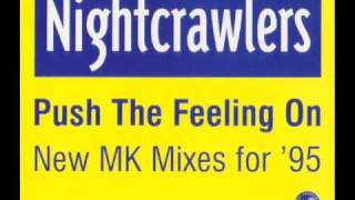 The Nightcrawlers - Push The Feeling On (MK Mix 95) - HQ