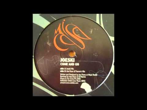 Joeski - Come & Go (Joeski Mix)