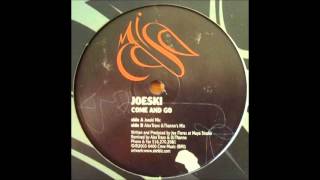 Joeski - Come & Go (Joeski Mix)