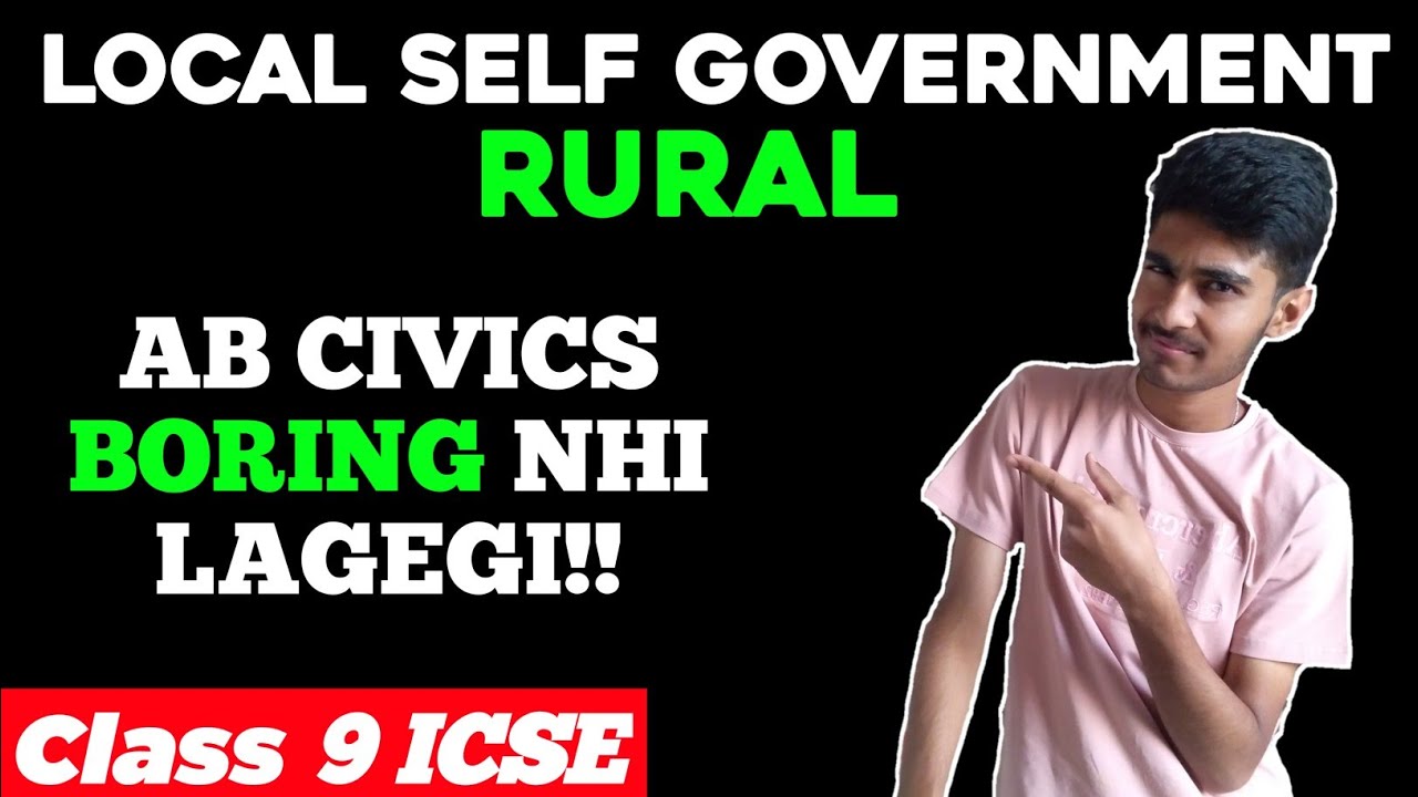ICSE Class 9 : Rural Self Government | Civics