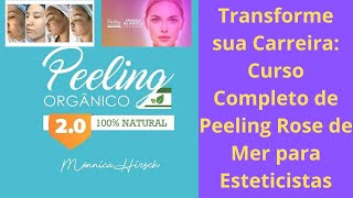 Transforme sua Carreira Curso Completo de Peeling Rose de Mer para Esteticistas