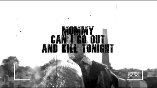 BLOODFEAST138 - Mommy (Can I Go Out And Kill Tonight?)