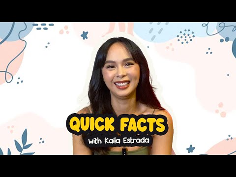 Quick Facts with Kaila Estrada