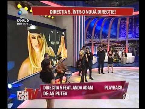 Anda Adam feat Directia 5 - De-as Putea  (Feb. Kanal D 2012).avi