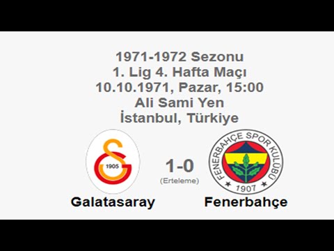 Galatasaray 1-0 Fenerbahçe 10.10.1971 - 1971-1972 Turkish 1st League Matchday 4