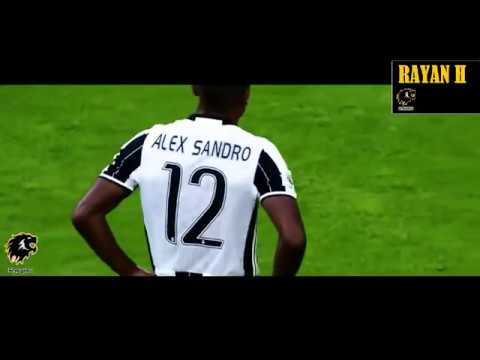 Alex Sandro | Goals & Skills 2016 - 2017