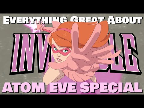 Every Reason Why Eve Deserves Her Own Series! | Everything Great About Invincible: Atom Eve