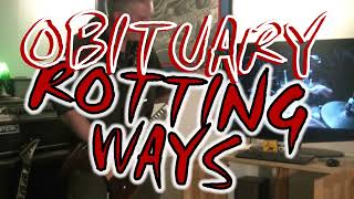 Obituary Rotting Ways LockDown Live Stream Guitar Cover!  Jam with the Band!