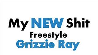 My New Shit (FreeStyle)