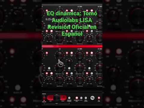 Tomo Audiolabs LISA uno de los mejores EQ dinámicos del mercado.