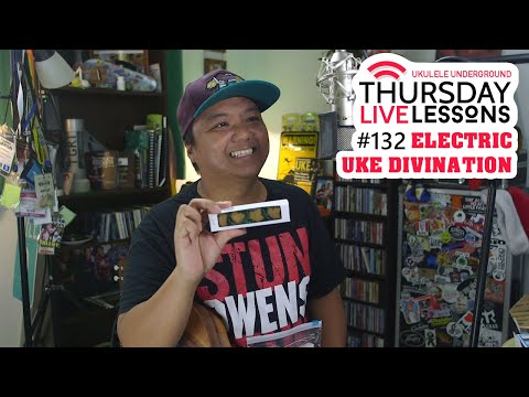 TLL Podcast #132 - Electric Uke Divination