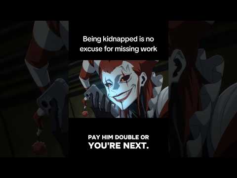 Being kidnapped is no excuse for missing work #Clown #FYP #anime #funny #original