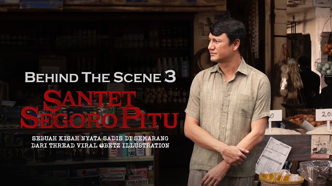 Behind The Scenes Part 3 Santet Segoro Pitu