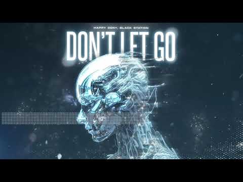 Happy Deny, Black Station - Don't Let Go