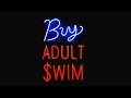 Adult Swim May 2012 Bump Buy Adult Swim Neon Sign