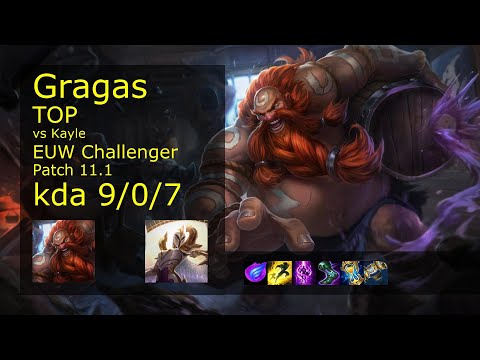 Gragas vs Kayle Top - EUW Challenger 9/0/7 Patch 11.1 Gameplay