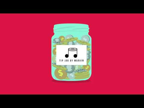 Tip Jar by Marvin