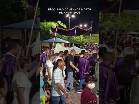 Procissão do senhor morto | Oeiras-PI 2026 | INSCREVA-SE