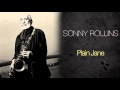 Sonny Rollins - Plain Jane