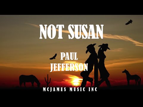 Not Susan - Paul Jefferson
