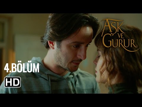 Aşk Ve Gurur 4.Bölüm ᴴᴰ