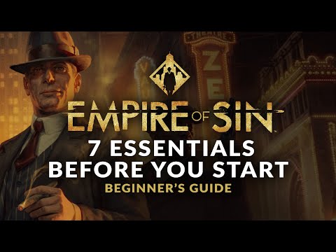 EMPIRE OF SIN | Beginner's Guide - 7 Essentials Before you Start